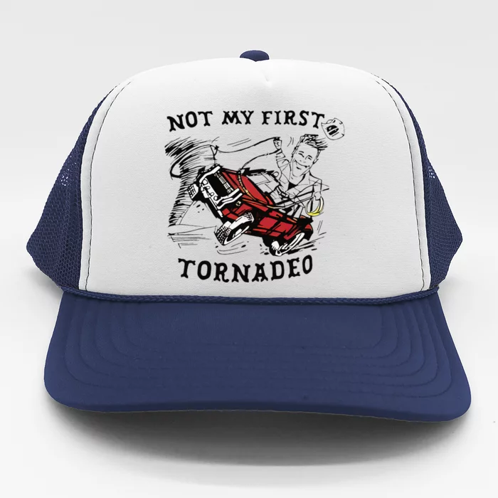 Not My First Tornado Trucker Hat