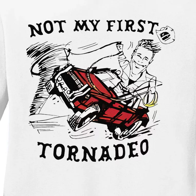 Not My First Tornado Ladies Long Sleeve Shirt