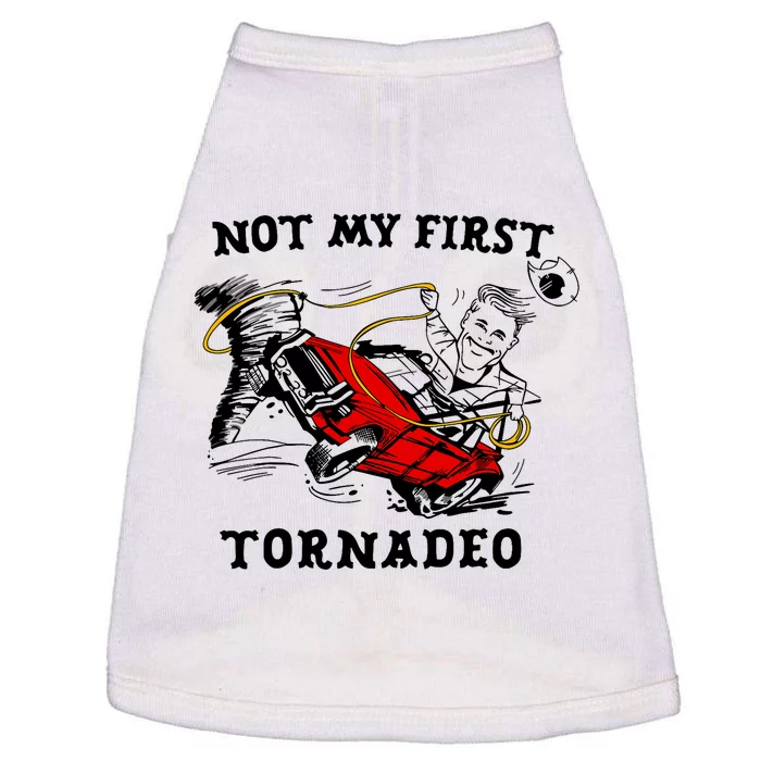 Not My First Tornadeo Not My First Tornado Doggie Tank