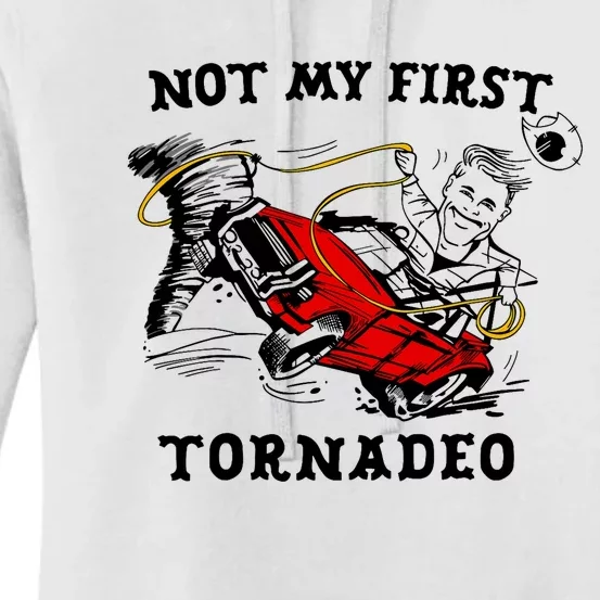 Not My First Tornadeo Not My First Tornado Women's Pullover Hoodie