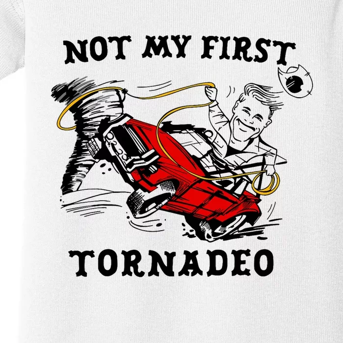 Not My First Tornadeo Not My First Tornado Baby Bodysuit