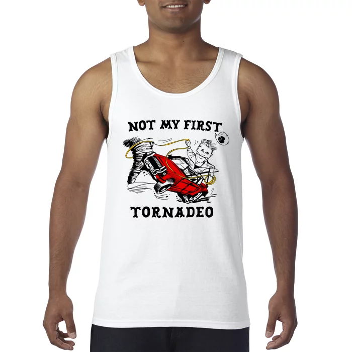 Not My First Tornadeo Not My First Tornado Tank Top