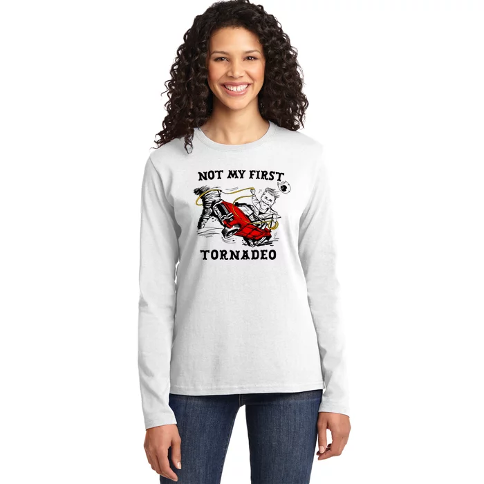 Not My First Tornadeo Not My First Tornado Ladies Long Sleeve Shirt