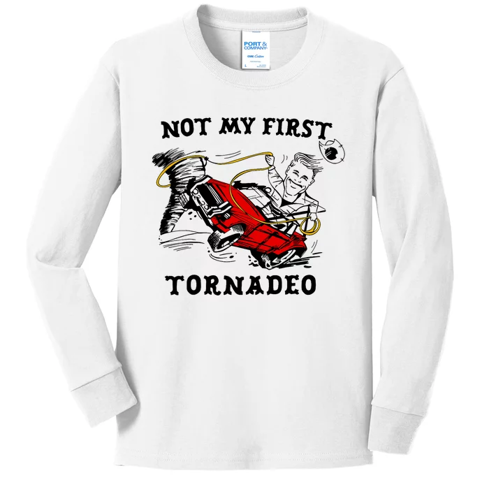 Not My First Tornadeo Not My First Tornado Kids Long Sleeve Shirt