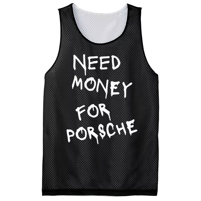 Need Money For Porsche Funny Mesh Reversible Basketball Jersey Tank