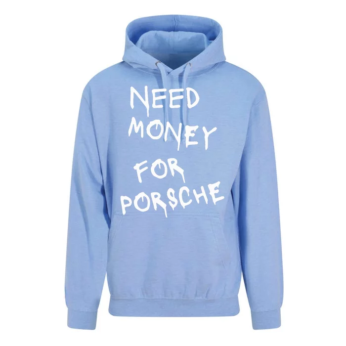 Need Money For Porsche Funny Unisex Surf Hoodie