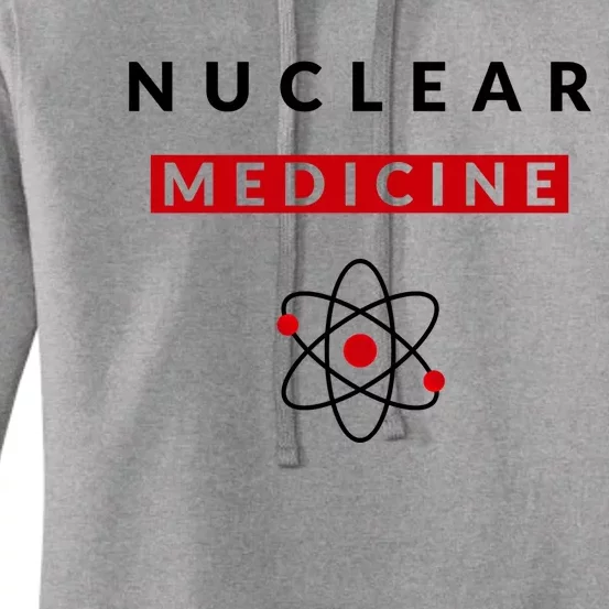 Nuclear Medicine Funny Radiology Radiologist Radiologists Great Gift Women's Pullover Hoodie