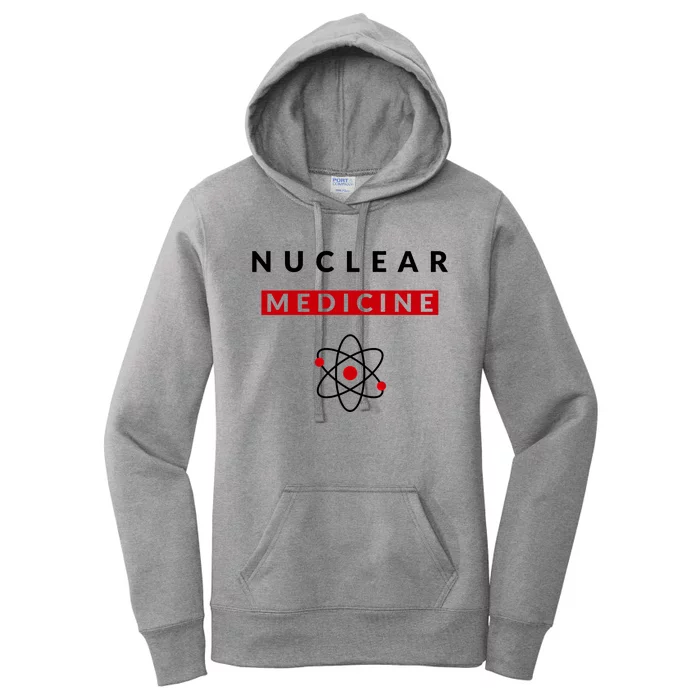 Nuclear Medicine Funny Radiology Radiologist Radiologists Great Gift Women's Pullover Hoodie