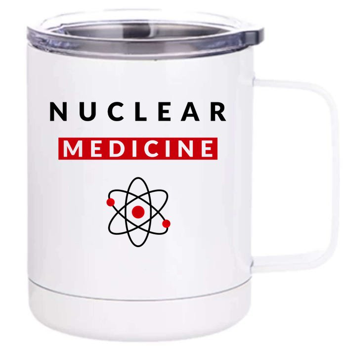 Nuclear Medicine Funny Radiology Radiologist Radiologists Great Gift Front & Back 12oz Stainless Steel Tumbler Cup