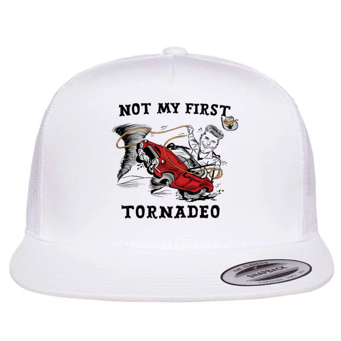 Not My First Tornadeo Twisters Chaser Cowboy And Lasso Flat Bill Trucker Hat