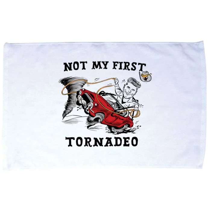 Not My First Tornadeo Twisters Chaser Cowboy And Lasso Microfiber Hand Towel