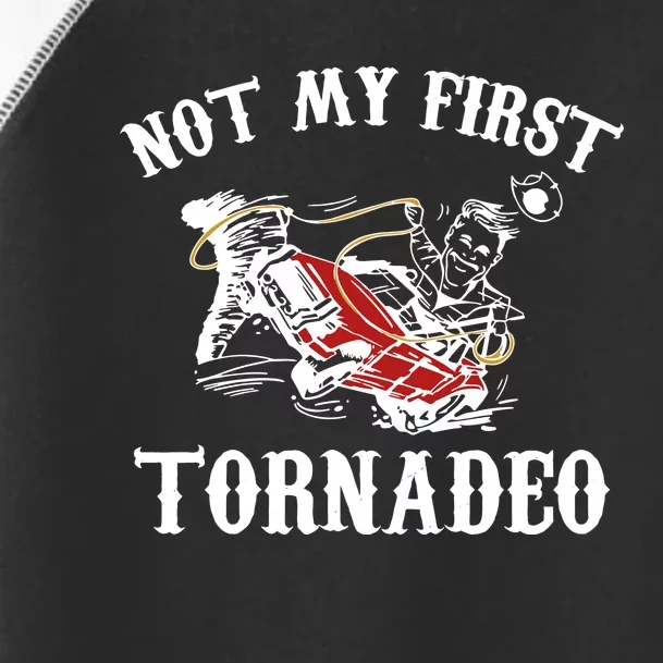 Not My First Tornadeo Toddler Fine Jersey T-Shirt