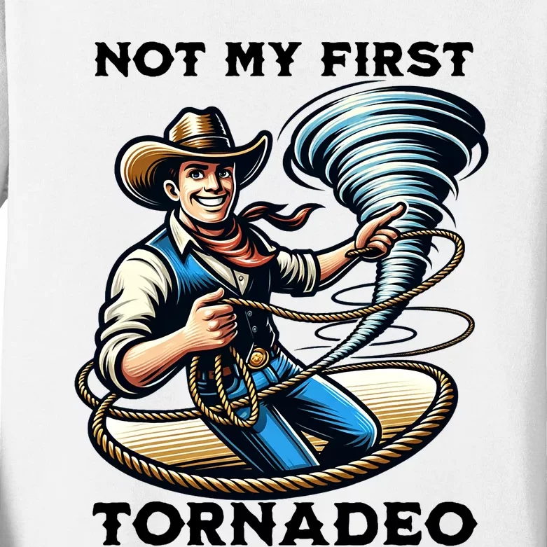 Not My First Tornadeo Funny Tornado Chaser Cowboy And Lasso Kids Long Sleeve Shirt