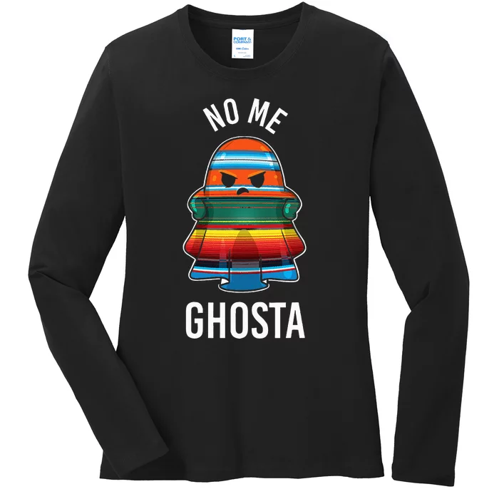 No Me Ghosta Funny Mexican Halloween Ghost Ladies Long Sleeve Shirt