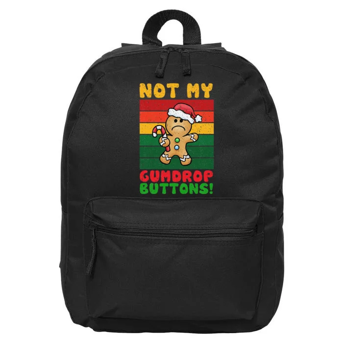 Not My Gumdrop Buttons Funny Gingerbread Cookie Design 16 in Basic Backpack