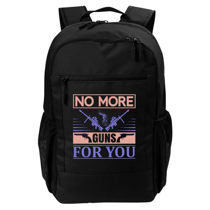 No More Guns For You Daily Commute Backpack