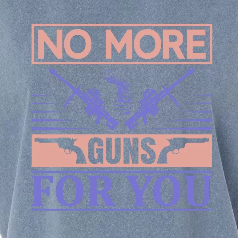 No More Guns For You Garment-Dyed Women's Muscle Tee