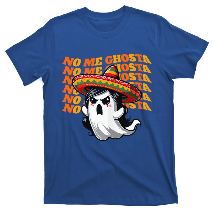 No Me Ghosta Funny Mexican Halloween Ghost T-Shirt