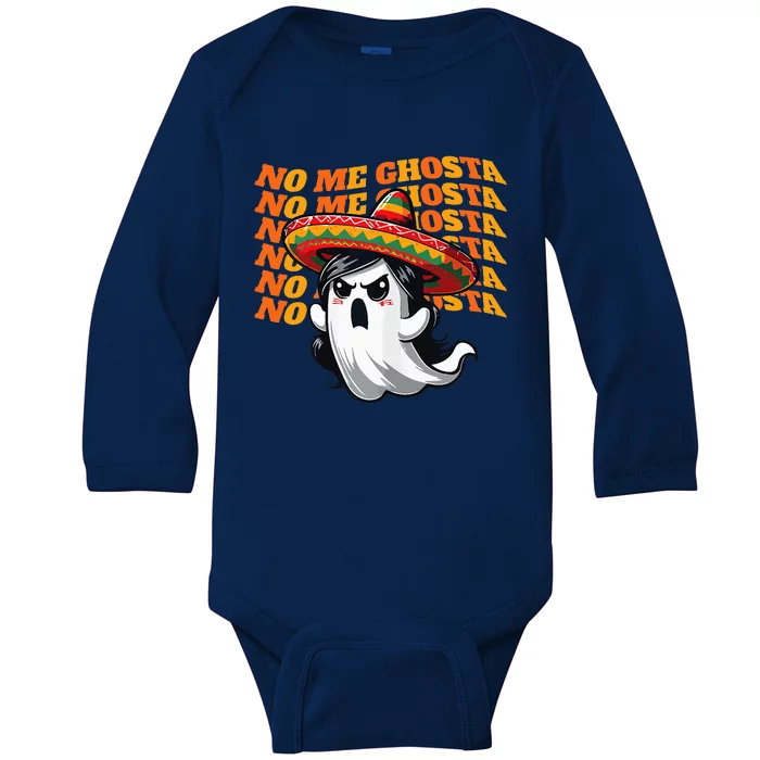 No Me Ghosta Funny Mexican Halloween Ghost Baby Long Sleeve Bodysuit