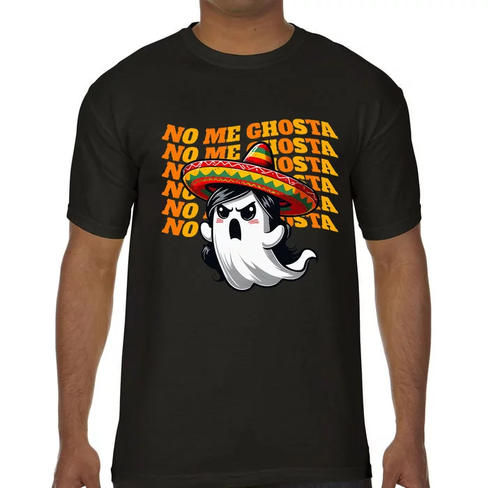 No Me Ghosta Funny Mexican Halloween Ghost Comfort Colors T-Shirt