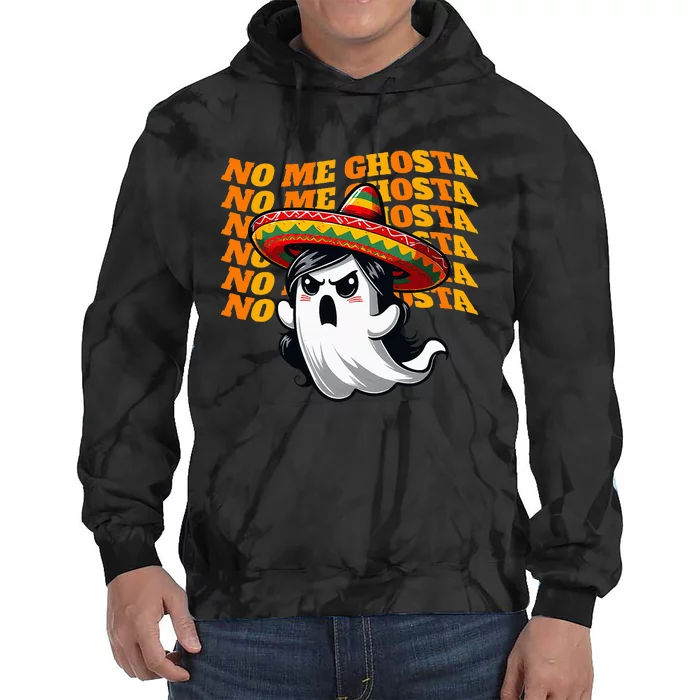 No Me Ghosta Funny Mexican Halloween Ghost Tie Dye Hoodie