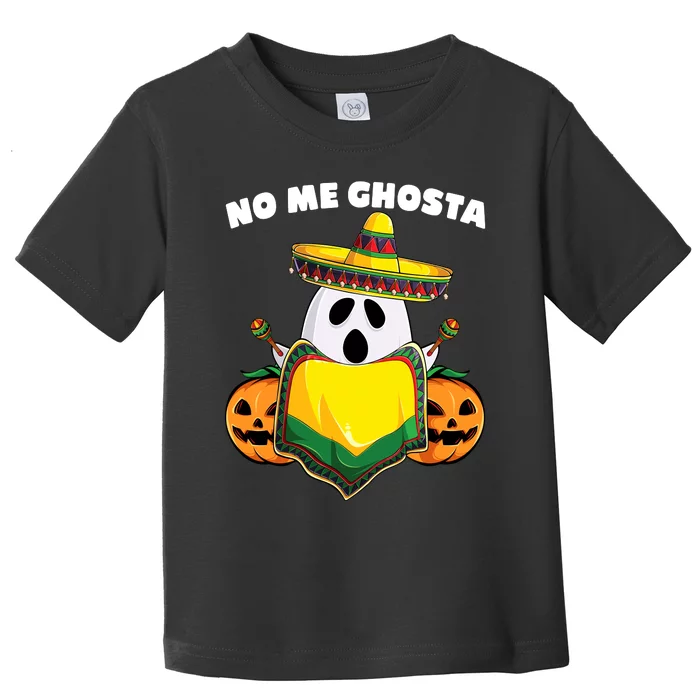 No Me Ghosta Gusta Funny Mexican Halloween Toddler T-Shirt