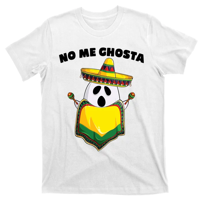 No Me Ghosta Gusta Funny Mexican Halloween T-Shirt