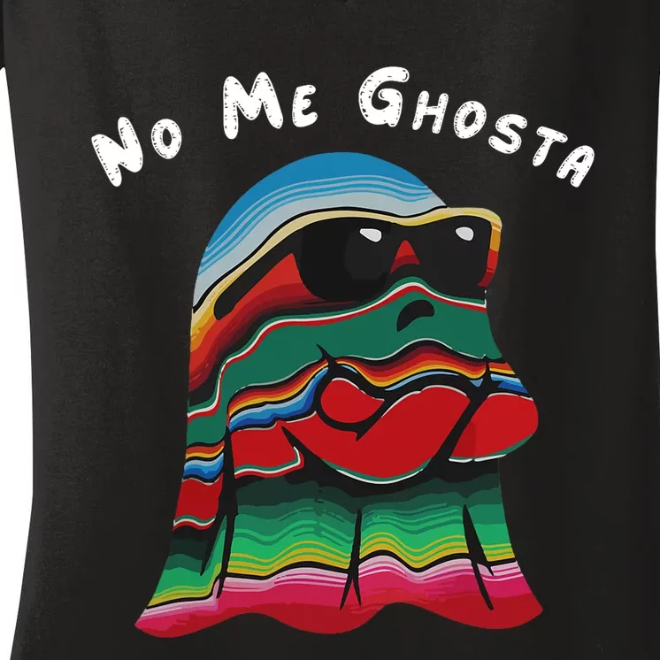 No Me Ghosta Funny Mexican Halloween Ghost Party Women's V-Neck T-Shirt