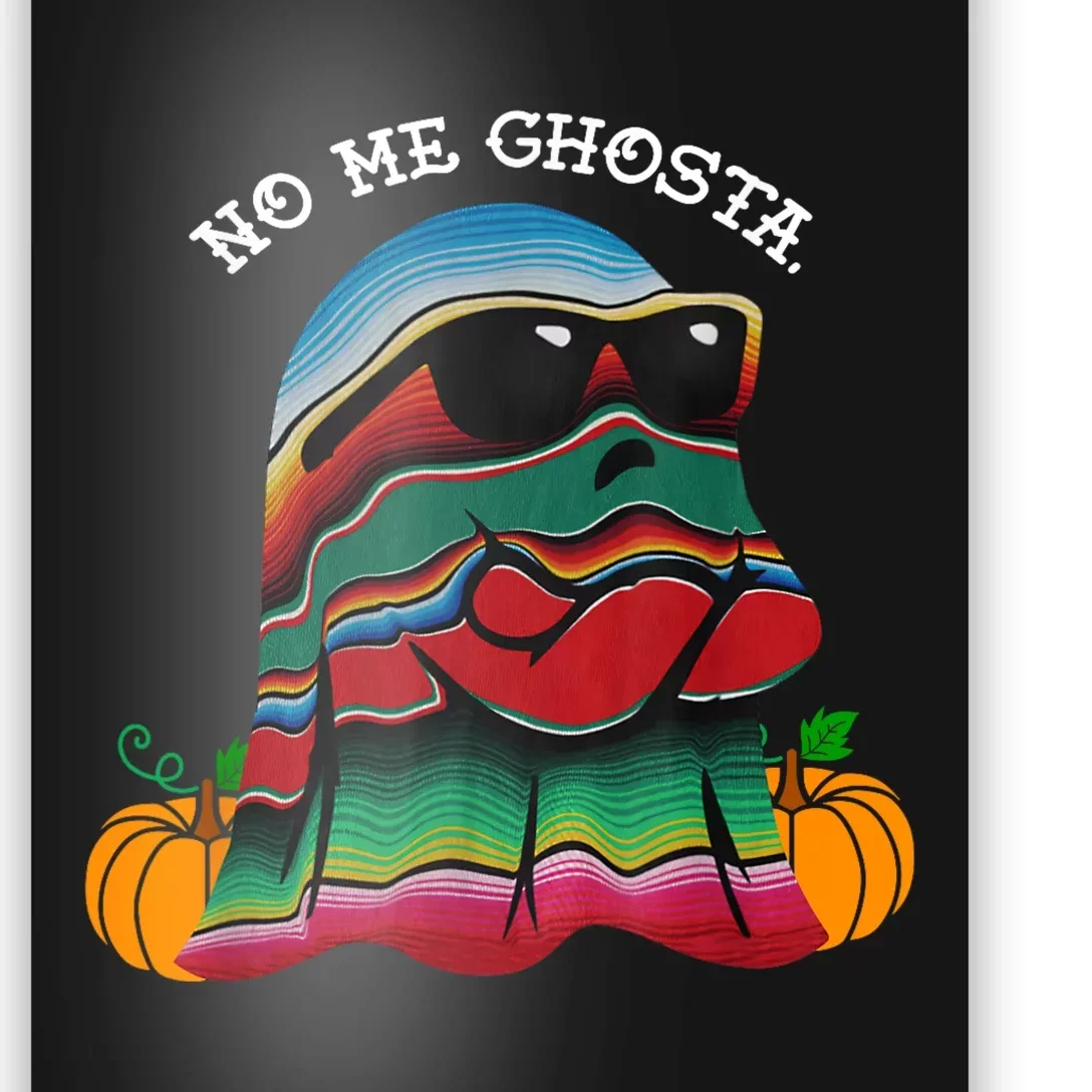 No Me Ghosta Funny Mexican Halloween Ghost Poster