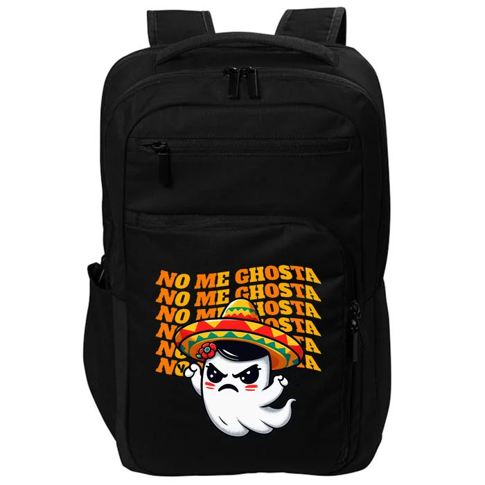 No Me Ghosta Funny Mexican Halloween Ghost Impact Tech Backpack