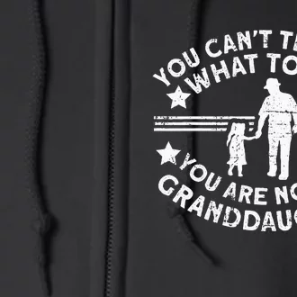 Not My Granddaughter  Grandpa  Grandpa Full Zip Hoodie