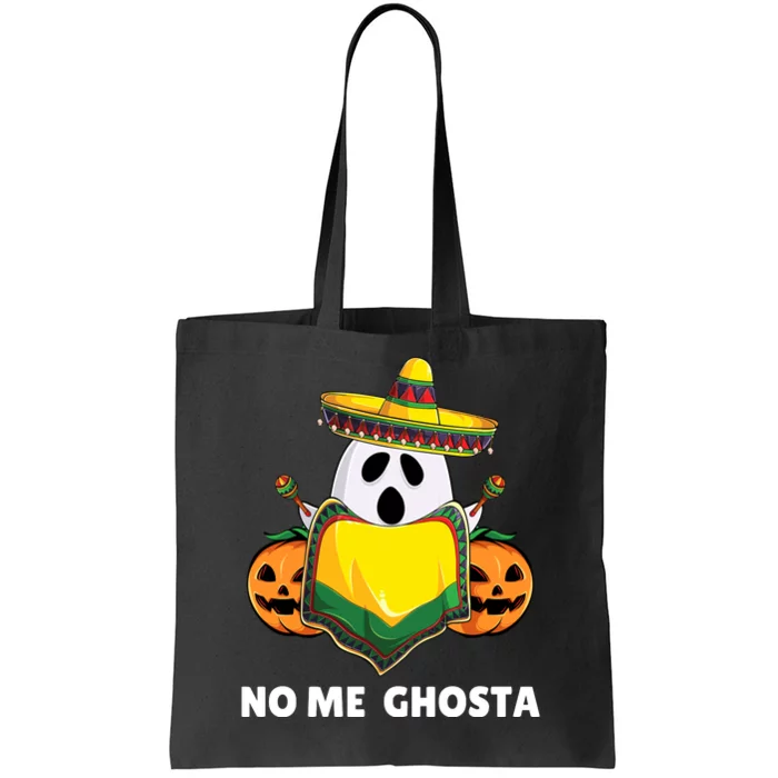 No Me Ghosta Gusta Funny Mexican Halloween Ghost Boo Tote Bag