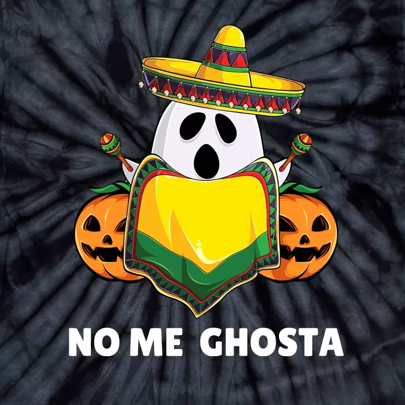 No Me Ghosta Gusta Funny Mexican Halloween Ghost Boo Tie-Dye T-Shirt