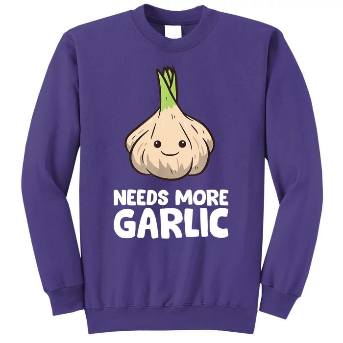 Needs More Garlic Love Garlic Sweatshirt