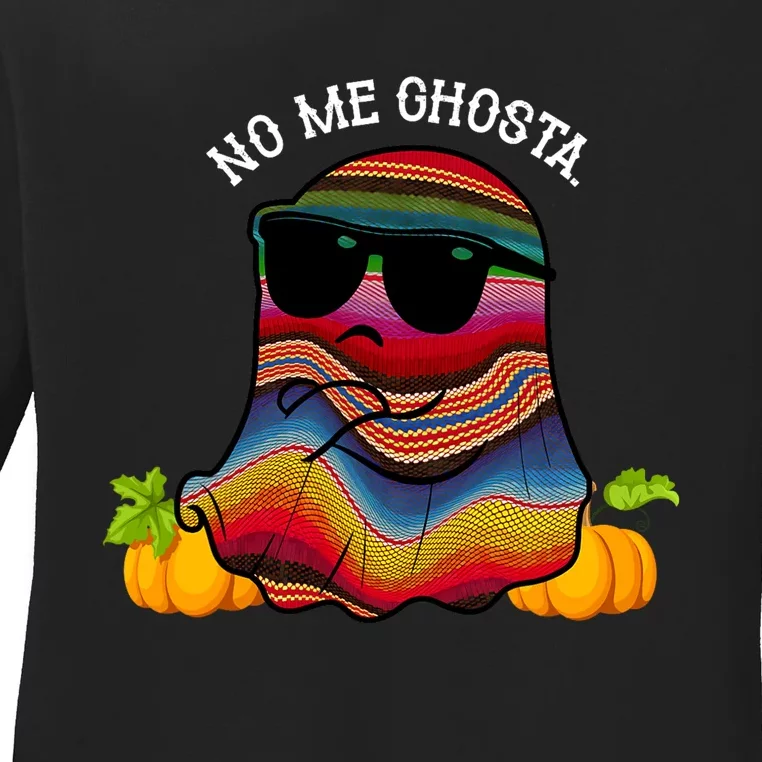 No Me Ghosta Funny Mexican Halloween Ghost Boo Mexico Ladies Long Sleeve Shirt