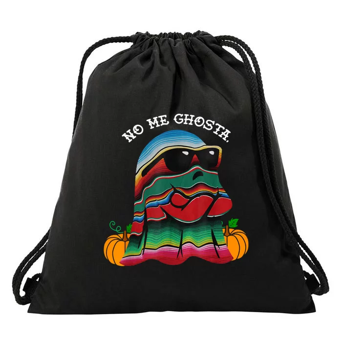 No Me Ghosta Funny Mexican Halloween Ghost Drawstring Bag