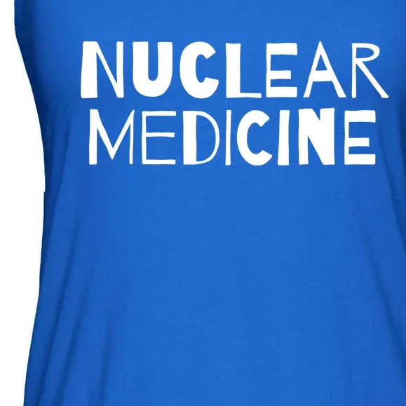 Nuclear Medicine Gift Ladies Essential Flowy Tank