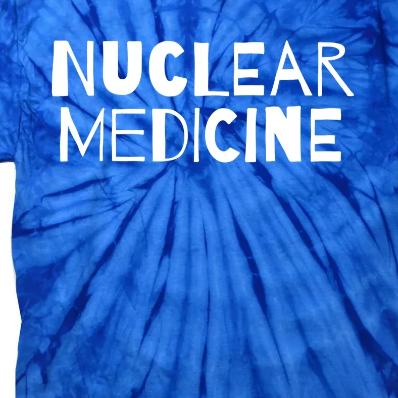 Nuclear Medicine Gift Tie-Dye T-Shirt