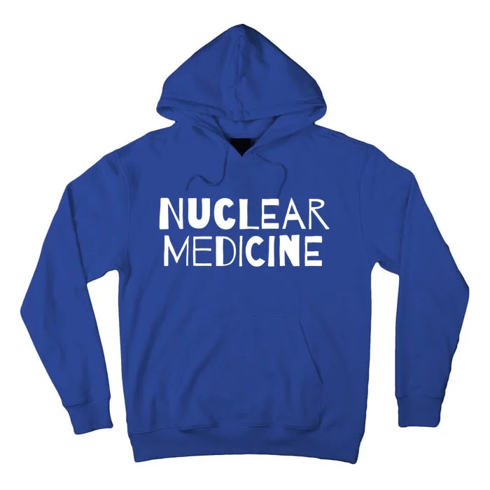 Nuclear Medicine Gift Tall Hoodie