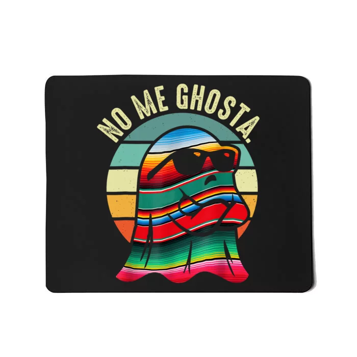 No Me Ghosta Funny Mexican Halloween Cute Ghost Vintage Mousepad