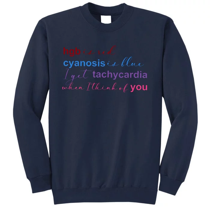 Nurse Medical Humor Poem Valentines Day Tall Sweatshirt