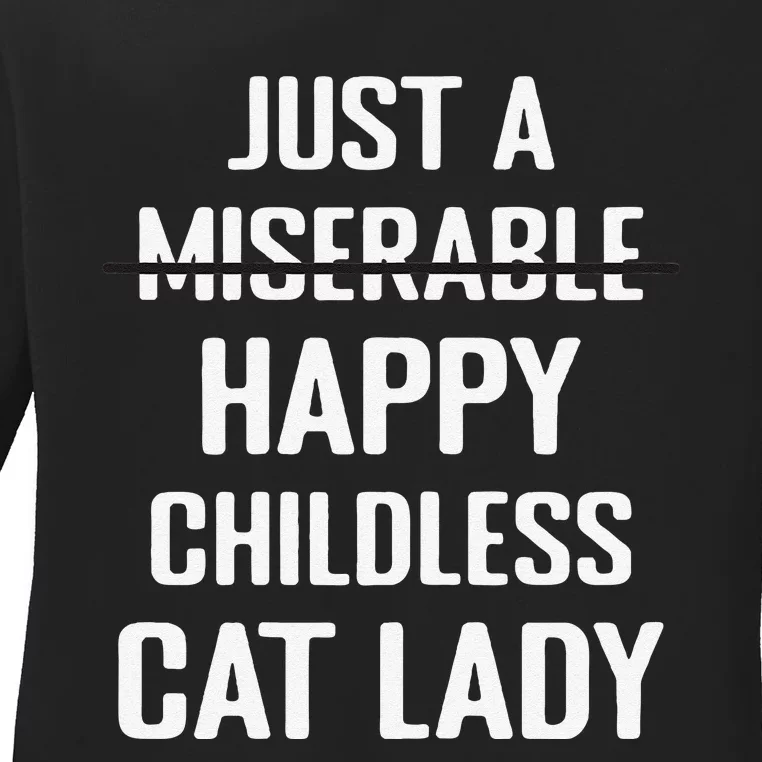 Not Miserable Happy Childless Cat Lady Mom Pet Owner Women Gift Ladies Long Sleeve Shirt