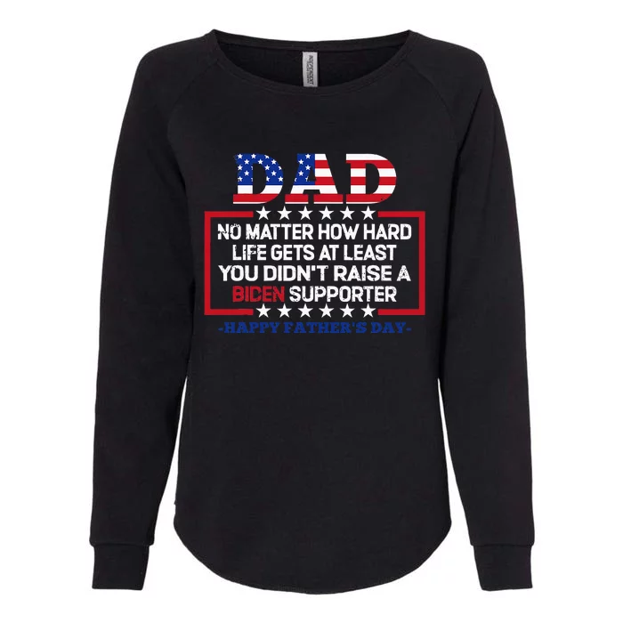 No Matter How Hard Life Gets At Least Womens California Wash Sweatshirt