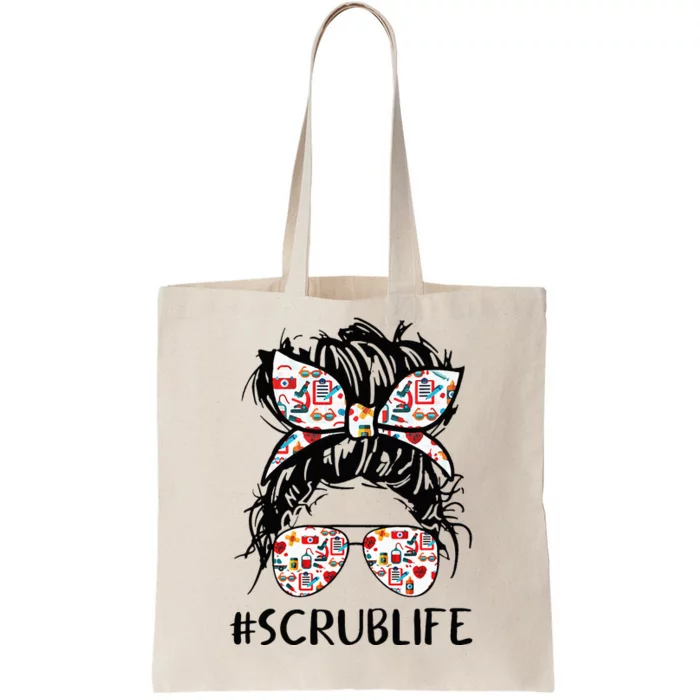 Nursing Messy Hair Woman Bun Stethoscope Scrub Life Nurse Tote Bag