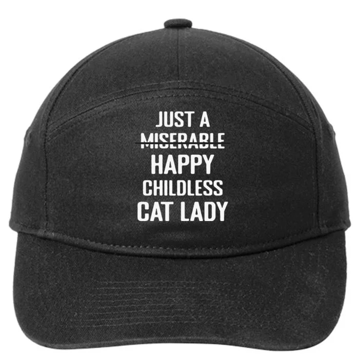 Not Miserable Happy Childless Cat Lady Mom Pet Owner 7-Panel Snapback Hat