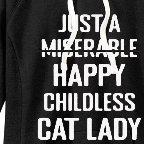 Not Miserable Happy Childless Cat Lady Mom Pet Owner Women's Fleece Hoodie