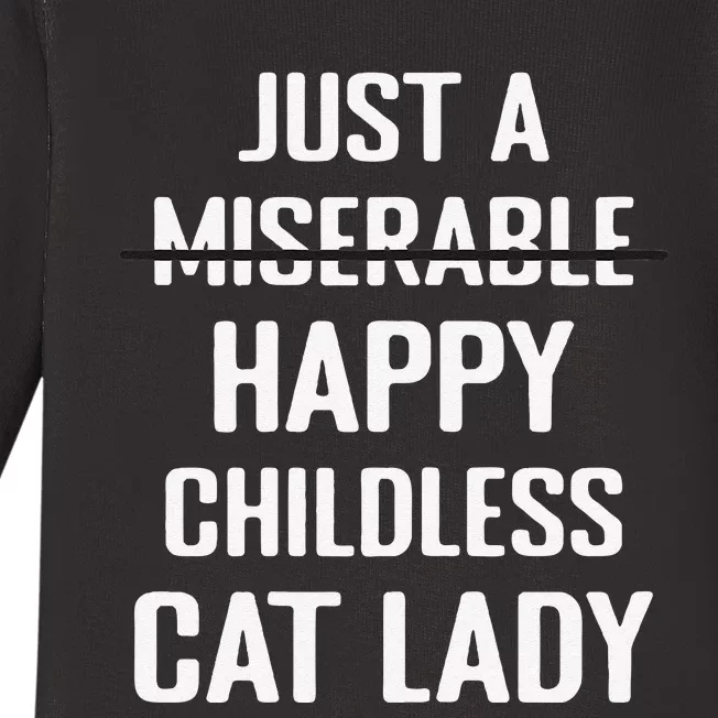 Not Miserable Happy Childless Cat Lady Mom Pet Owner Baby Long Sleeve Bodysuit