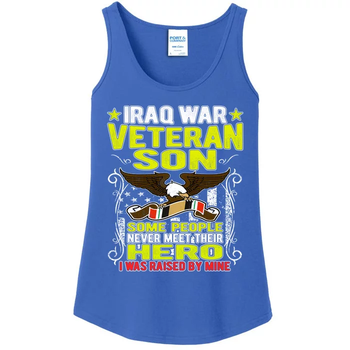 Never Meet Hero I Was Raised By Mine Proud Iraq Veteran Son Meaningful Gift Ladies Essential Tank