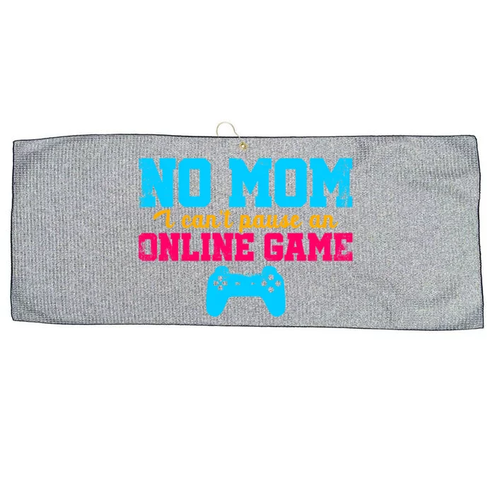 No Mom I Cant Pause An Online Game Video Game Player Nerd Gift Large Microfiber Waffle Golf Towel