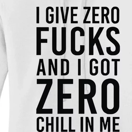 Nicki Minaj I Give Zero Fuck And I Got Zero Chill In Me Women's Pullover Hoodie